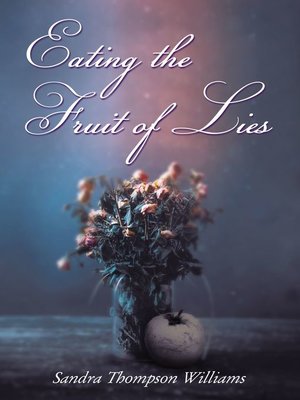 cover image of Eating the Fruit of Lies